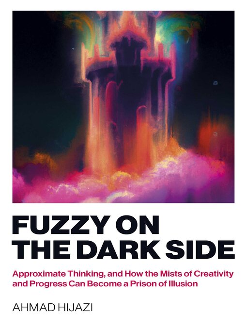 Title details for Fuzzy on the Dark Side by Ahmad W Hijazi - Available
